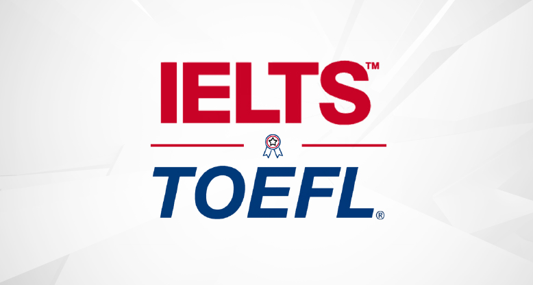 TOEFL and IELTS